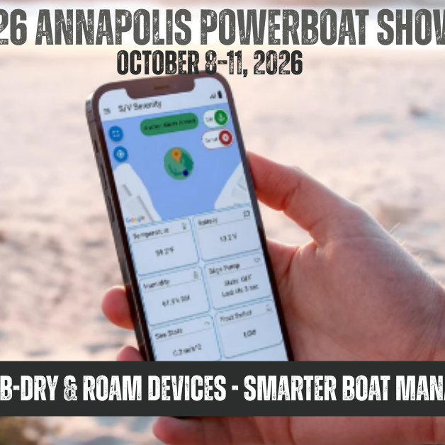 BILGE-B-DRY & ROAM Devices: Smarter Boat Management at the 2026 Annapolis Powerboat Show