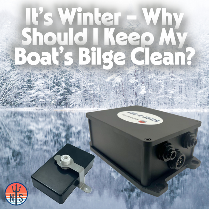 It’s Winter – Why Should I Keep My Boat’s Bilge Clean?
